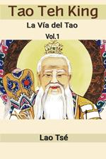 Tao Teh King: La Vía del Tao