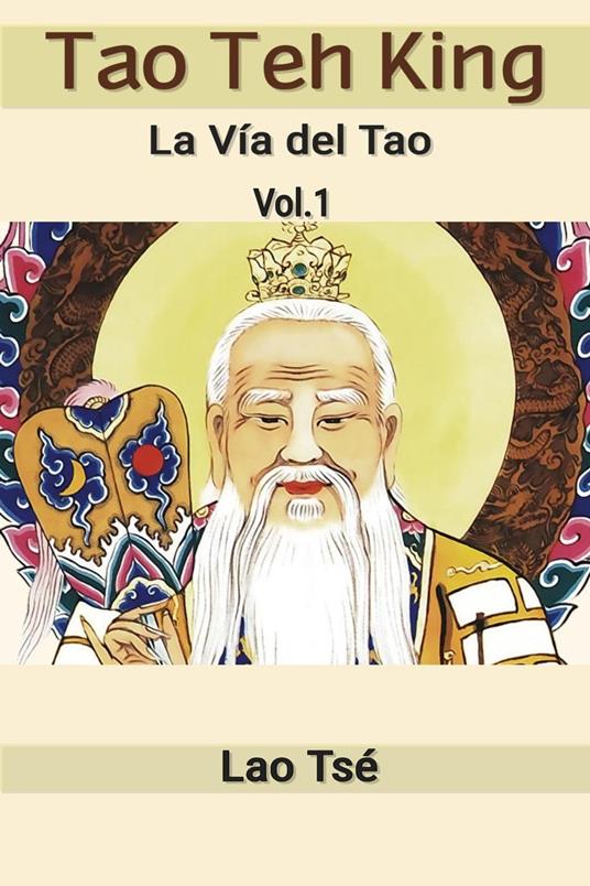 Tao Teh King: La Vía del Tao