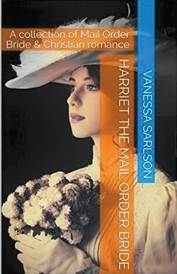 Harriet the Mail Order Bride - Vanessa Sarlson - cover