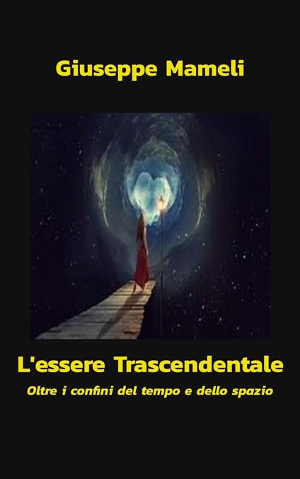 L'Essere Trascendentale - Giuseppe Mameli - ebook