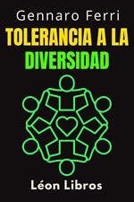 Tolerancia A La Diversidad