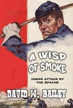 A Wisp of Smoke