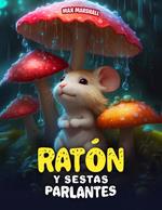 Ratón y Setas Parlantes