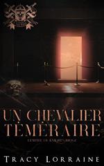 Un chevalier téméraire