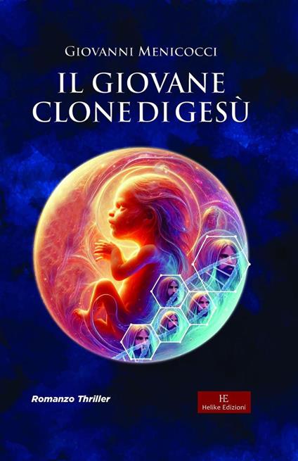 Il giovane clone di Gesù - Giovanni Menicocci - ebook