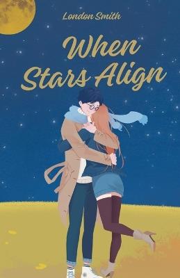 When Stars Align - London Smith - cover