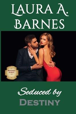 Seduced by Destiny - Laura A Barnes - cover