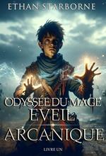 Odyssée du Mage: Éveil Arcanique 1/12