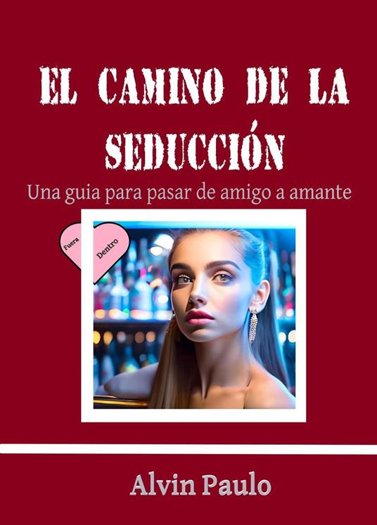 El camino de la seducción