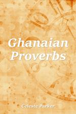 Ghanaian Proverbs
