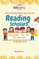 Reading Scholars: Digraphs - CH, SH, TH, and WH