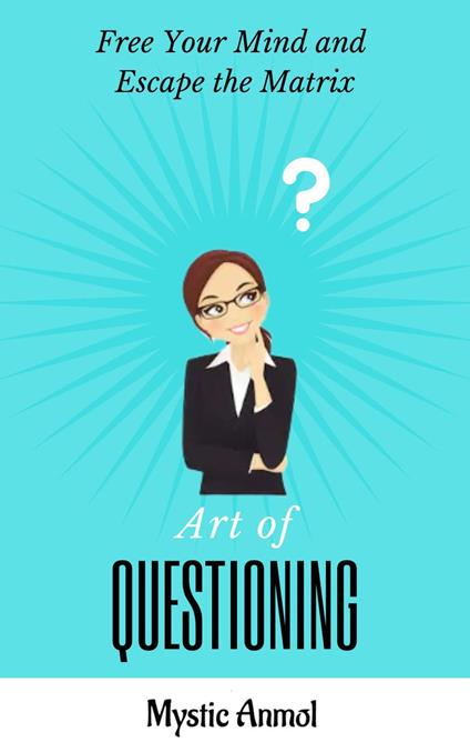 Art of Questioning