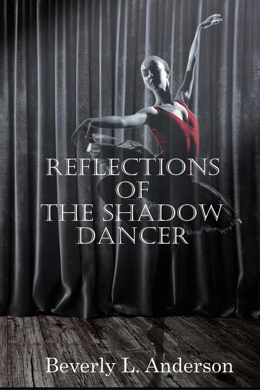 Reflections of The Shadow Dancer