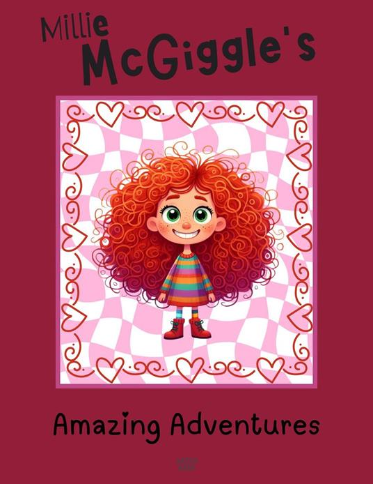 Millie McGiggle's Amazing Adventures - Artici Kids - ebook