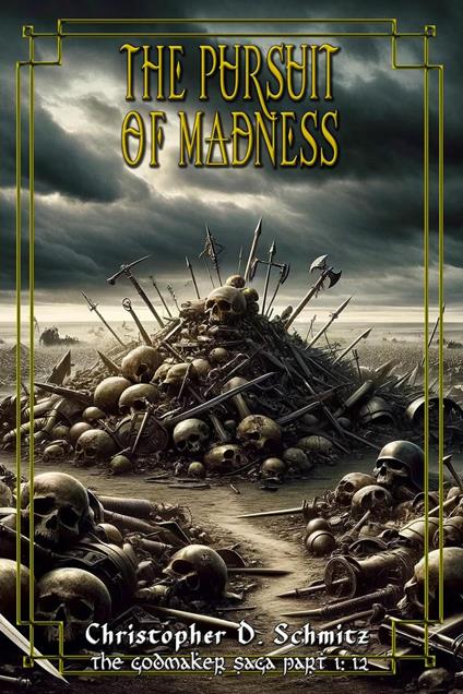 The Pursuit of Madness