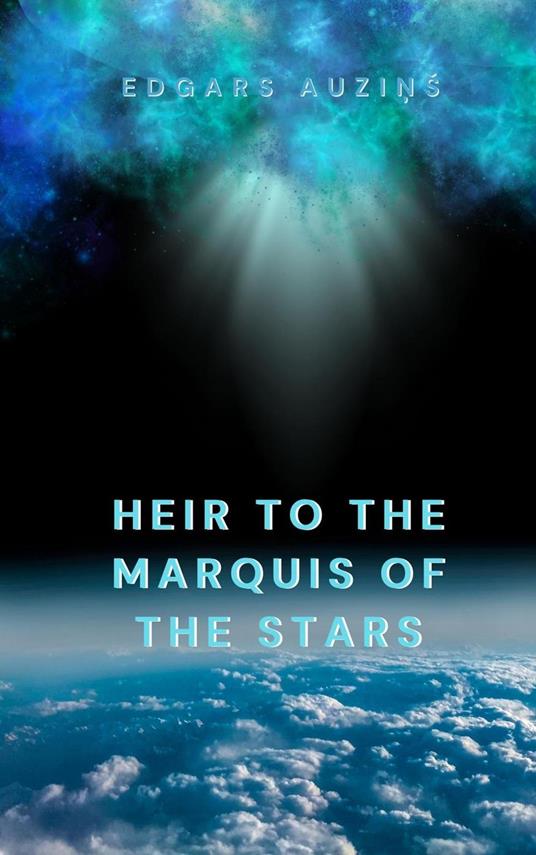 Heir to the Marquis of the Stars