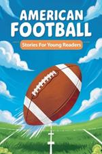 American Football Stories for Young Readers