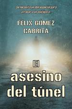 El Asesino Del Túnel