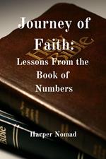 Journey of Faith: Lessons from the Book of Numbers