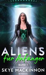 Aliens für Anfänger