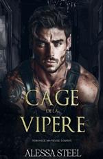 La Cage de la Vip?re: Mafia Romance Sombre