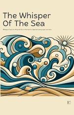 The Whisper Of The Sea: Bilingual Spanish-English Short Stories for Spanish Language Learners