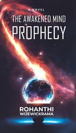 The Awakened Mind- The Prophecy: Book 1