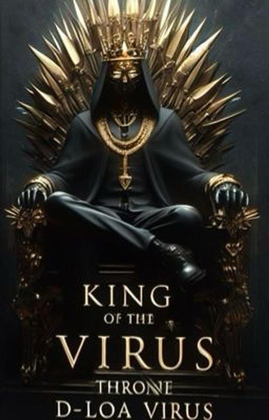 King Of The Virus Throne