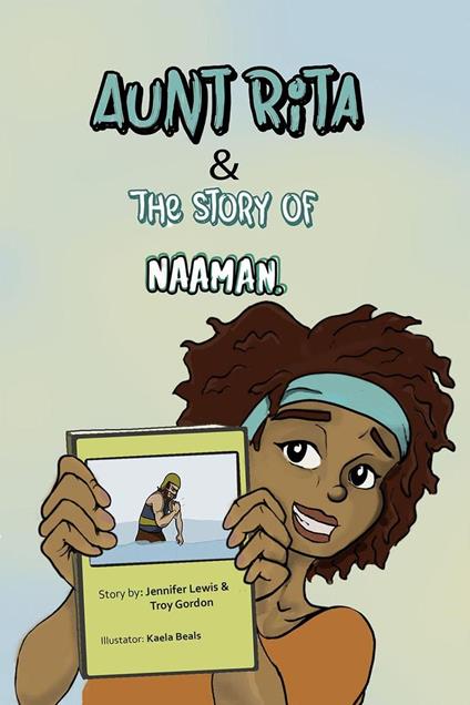 Aunt Rita & The Story of Naaman - Troy Gordon,Jennifer Lewis - ebook
