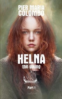Helna the Viking - Part 1 - Pier Maria Colombo - cover
