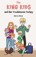 The King Kids and the Troublesome Turkey