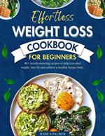 Effortless Weight Loss Cookbook for Beginners