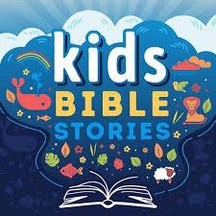 From Beginning to End: 17 MUST-KNOW Bible Stories for Kids (Jesus, Moses, Jonah, Noah, & More!)