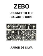 Zebo: Journey to the Galactic Core