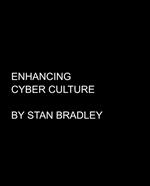 Enhancing Cyber Culture