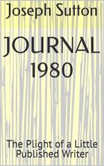 Journal 1980: The Plight of a Little Published Writer