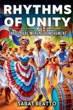 Rhyths of Unity: The Global Merengue Movement