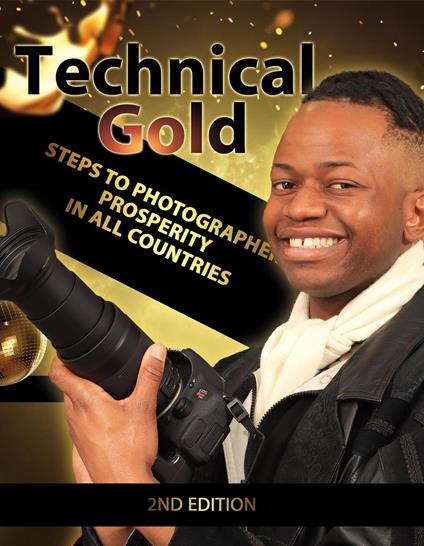 Technical Gold: Business For Photographers!