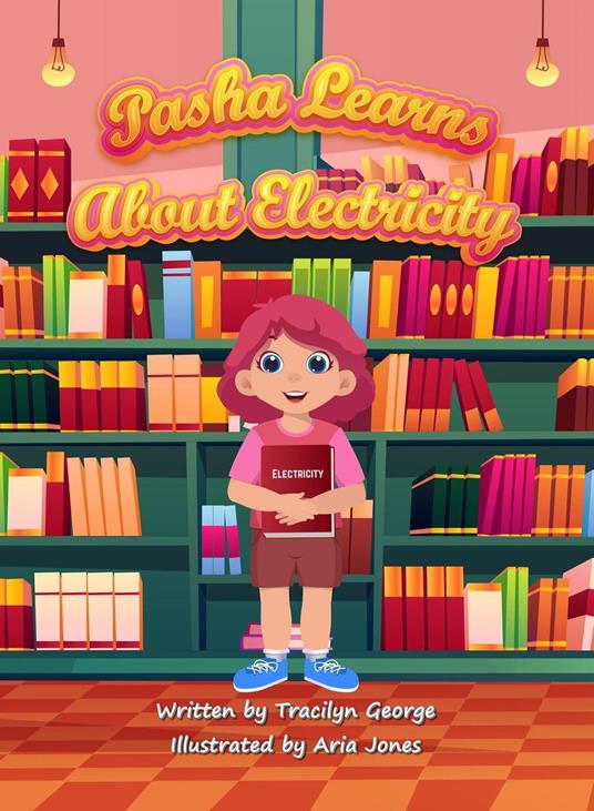 Pasha Learns About Electricity - Tracilyn George - ebook