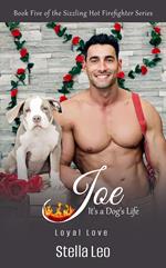 Joe: It's a Dog's Life