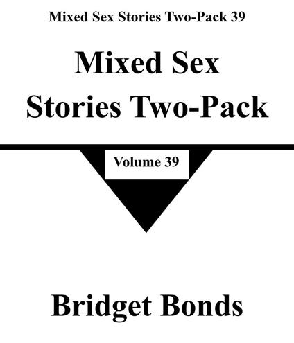 Mixed Sex Stories Two-Pack 39