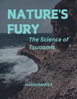 Nature's Fury: The Science of Tsunamis