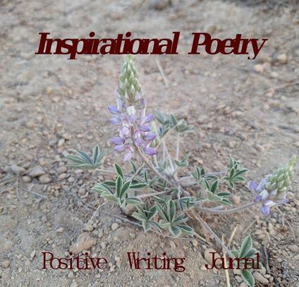 Inspirational Poetry Positive Writing Journal