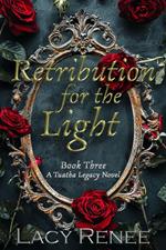 Retribution for the Light