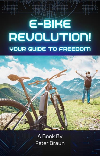 E-Bike Revolution: Your Guide to Freedom