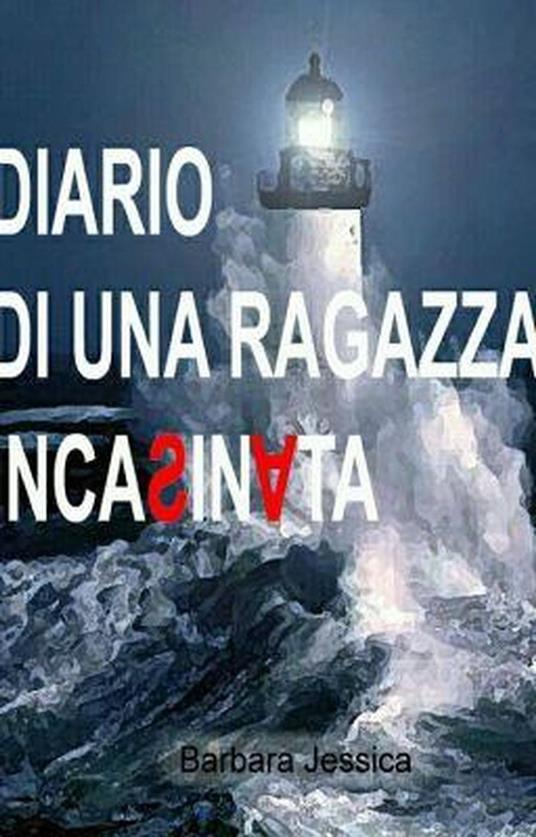 Diario di una ragazza incasinata - Barbara De Faveri - ebook