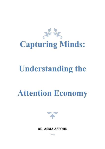 Capturing Minds: Understanding the Attention Economy