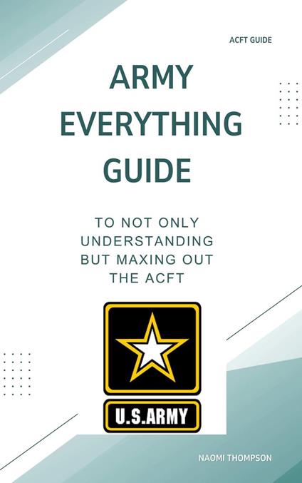 Army Everything Guide To Not Only Understanding But Maxing Out The ACFT