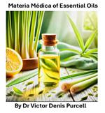 Materia Medica of Essential Oils