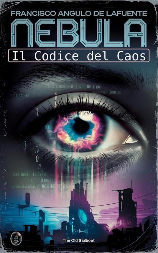 Il Codice del Caos - Francisco Angulo de Lafuente - ebook